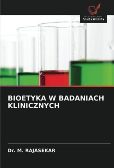 BIOETYKA W BADANIACH KLINICZNYCH