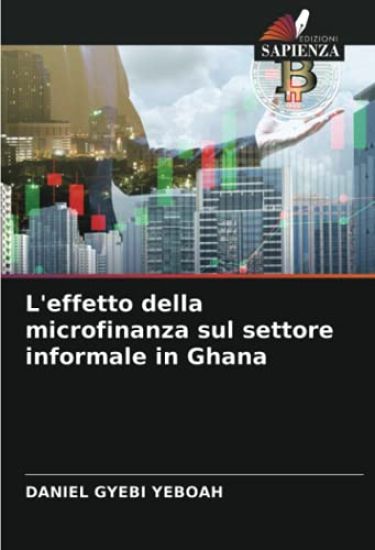 L'effetto della microfinanza sul settore informale in Ghana