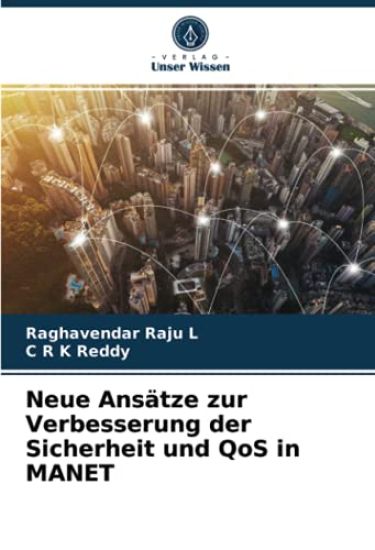Neue Ansätze zur Verbesserung der Sicherheit und QoS in MANET