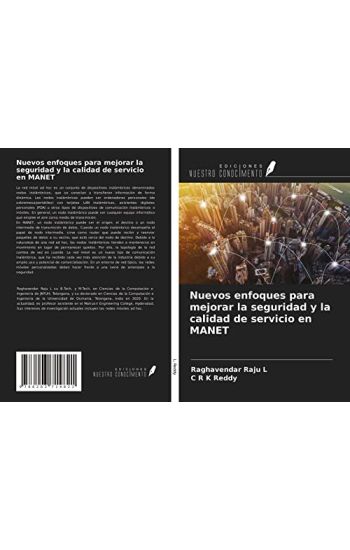 Nuevos enfoques para mejorar la seguridad y la calidad de servicio en MANET