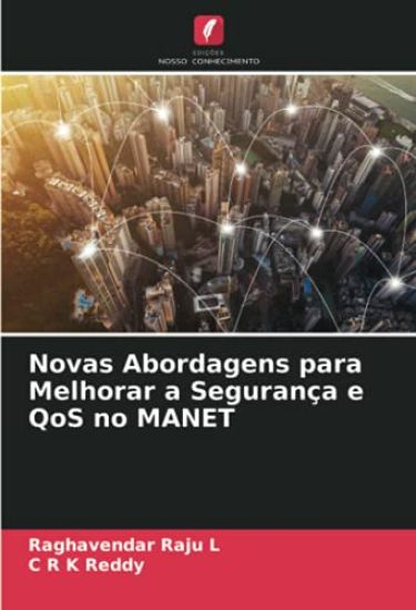 Novas Abordagens para Melhorar a Segurança e QoS no MANET