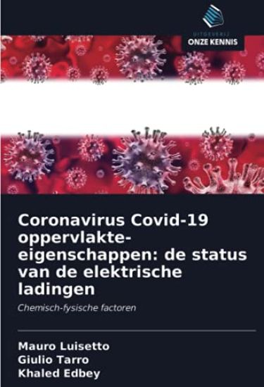Coronavirus Covid-19 oppervlakte-eigenschappen: de status van de elektrische ladingen