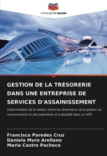 GESTION DE LA TRÉSORERIE DANS UNE ENTREPRISE DE SERVICES D'ASSAINISSEMENT