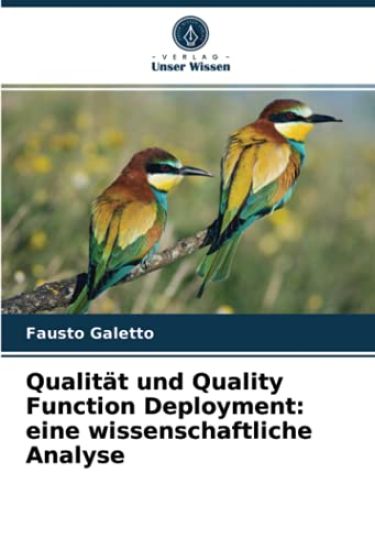 Qualität und Quality Function Deployment: eine wissenschaftliche Analyse