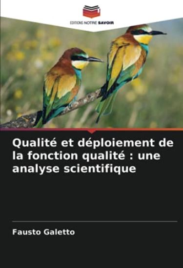 Qualité et déploiement de la fonction qualité : une analyse scientifique