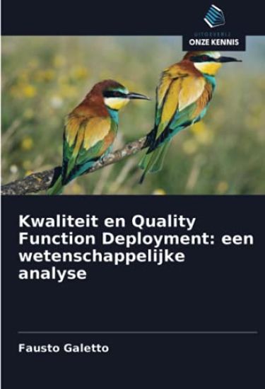 Kwaliteit en Quality Function Deployment: een wetenschappelijke analyse