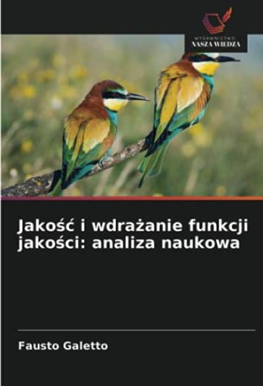 Jako¿¿ i wdra¿anie funkcji jako¿ci: analiza naukowa