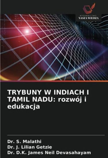 TRYBUNY W INDIACH I TAMIL NADU: rozwój i edukacja
