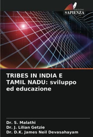 TRIBES IN INDIA E TAMIL NADU: sviluppo ed educazione