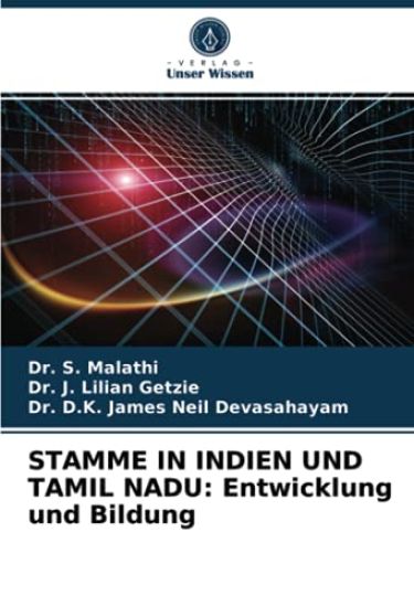 STAMME IN INDIEN UND TAMIL NADU: Entwicklung und Bildung