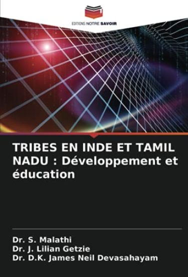 TRIBES EN INDE ET TAMIL NADU : Développement et éducation