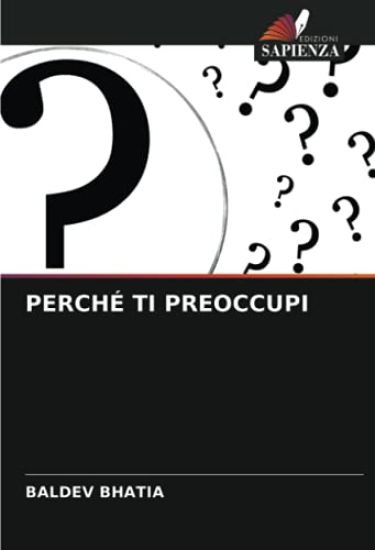 PERCHÉ TI PREOCCUPI