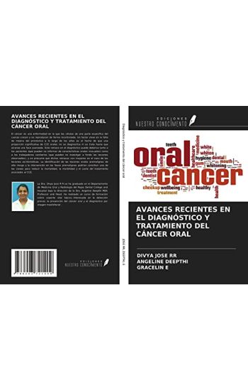 AVANCES RECIENTES EN EL DIAGNÓSTICO Y TRATAMIENTO DEL CÁNCER ORAL
