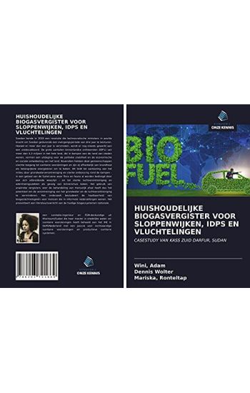 HUISHOUDELIJKE BIOGASVERGISTER VOOR SLOPPENWIJKEN, IDPS EN VLUCHTELINGEN