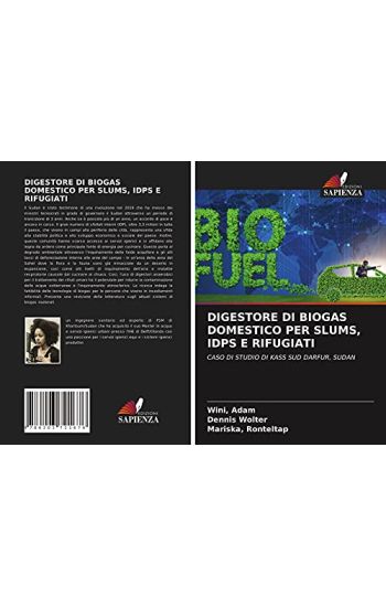 DIGESTORE DI BIOGAS DOMESTICO PER SLUMS, IDPS E RIFUGIATI