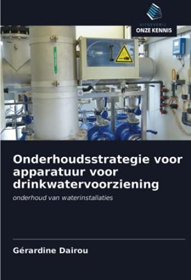 Onderhoudsstrategie voor apparatuur voor drinkwatervoorziening