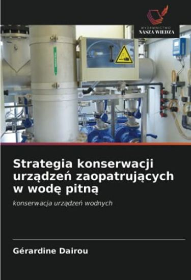 Strategia konserwacji urz¿dze¿ zaopatruj¿cych w wod¿ pitn¿