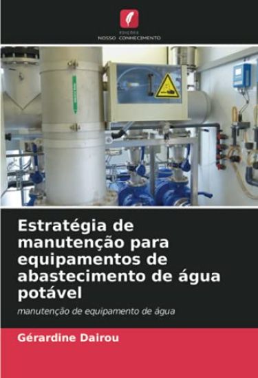 Estratégia de manutenção para equipamentos de abastecimento de água potável