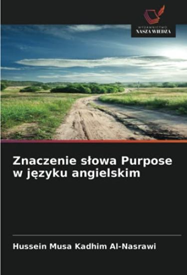 Znaczenie s¿owa Purpose w j¿zyku angielskim