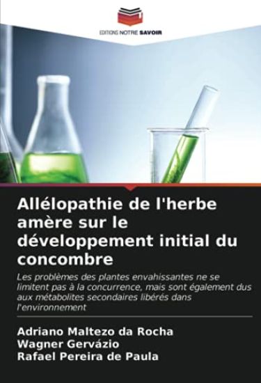 Allélopathie de l'herbe amère sur le développement initial du concombre