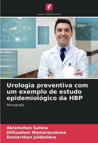 Urologia preventiva com um exemplo de estudo epidemiológico da HBP