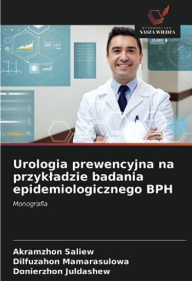 Urologia prewencyjna na przyk¿adzie badania epidemiologicznego BPH
