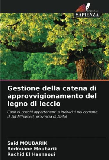 Gestione della catena di approvvigionamento del legno di leccio