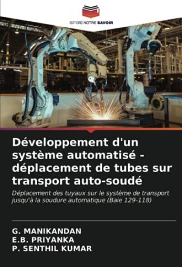 Développement d'un système automatisé - déplacement de tubes sur transport auto-soudé