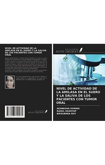 NIVEL DE ACTIVIDAD DE LA AMILASA EN EL SUERO Y LA SALIVA DE LOS PACIENTES CON TUMOR ORAL