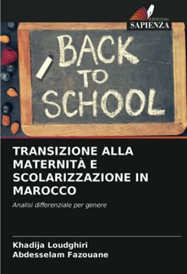 TRANSIZIONE ALLA MATERNITÀ E SCOLARIZZAZIONE IN MAROCCO
