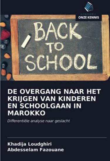 DE OVERGANG NAAR HET KRIJGEN VAN KINDEREN EN SCHOOLGAAN IN MAROKKO