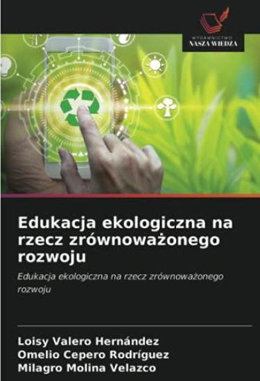 Edukacja ekologiczna na rzecz zrównowa¿onego rozwoju
