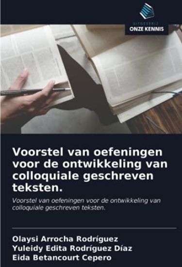 Voorstel van oefeningen voor de ontwikkeling van colloquiale geschreven teksten.