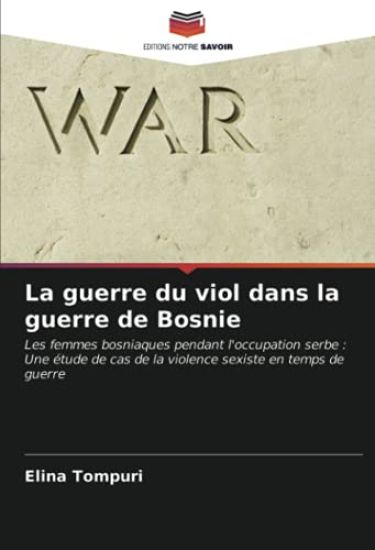 La guerre du viol dans la guerre de Bosnie