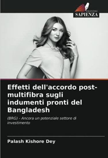 Effetti dell'accordo post-multifibra sugli indumenti pronti del Bangladesh