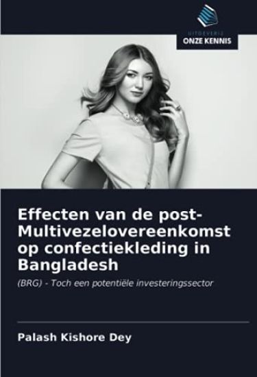 Effecten van de post-Multivezelovereenkomst op confectiekleding in Bangladesh