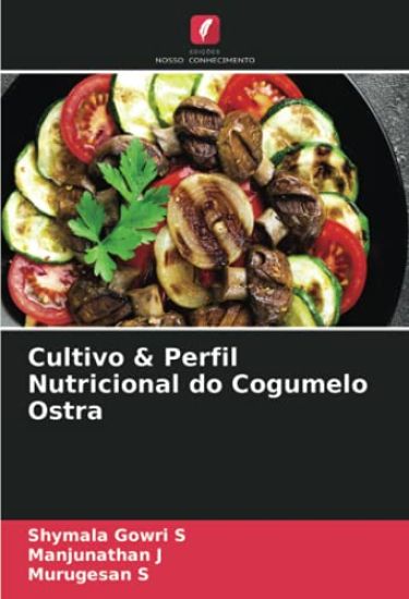 Cultivo & Perfil Nutricional do Cogumelo Ostra