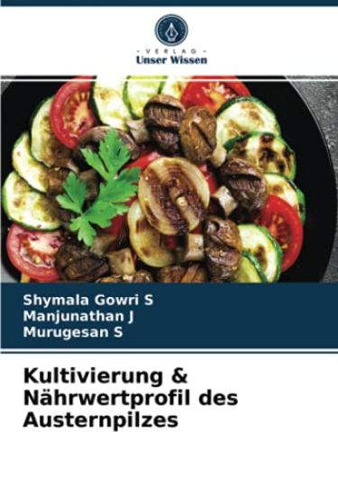 Kultivierung & Nährwertprofil des Austernpilzes