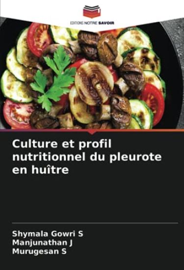 Culture et profil nutritionnel du pleurote en huître