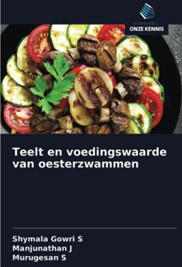 Teelt en voedingswaarde van oesterzwammen