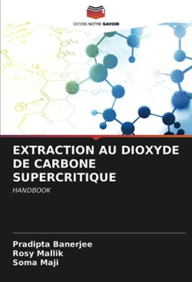 EXTRACTION AU DIOXYDE DE CARBONE SUPERCRITIQUE