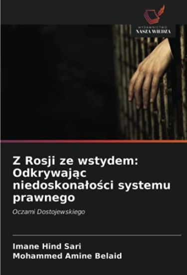 Z Rosji ze wstydem: Odkrywaj¿c niedoskona¿o¿ci systemu prawnego