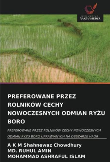 PREFEROWANE PRZEZ ROLNIKÓW CECHY NOWOCZESNYCH ODMIAN RY¿U BORO