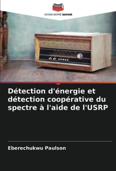 Détection d'énergie et détection coopérative du spectre à l'aide de l'USRP