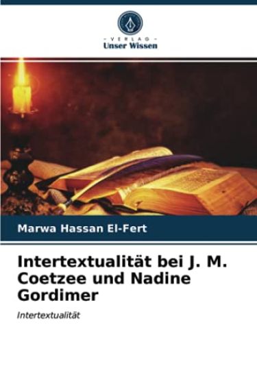 Intertextualität bei J. M. Coetzee und Nadine Gordimer