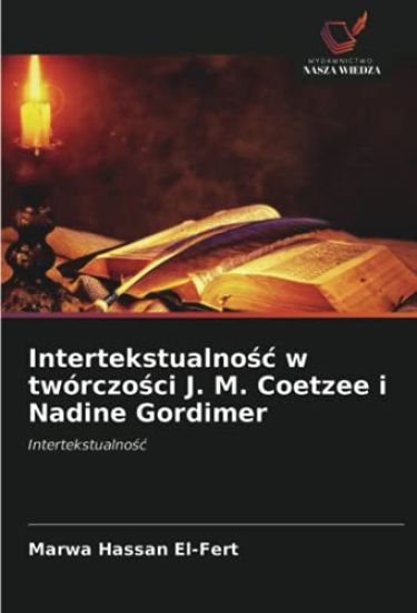 Intertekstualno¿¿ w twórczo¿ci J. M. Coetzee i Nadine Gordimer