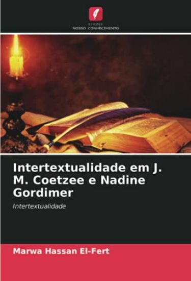 Intertextualidade em J. M. Coetzee e Nadine Gordimer