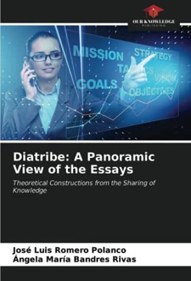 Diatribe: A Panoramic View of the Essays