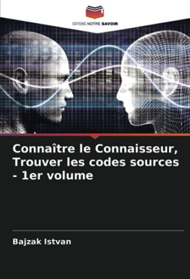 Connaître le Connaisseur, Trouver les codes sources - 1er volume