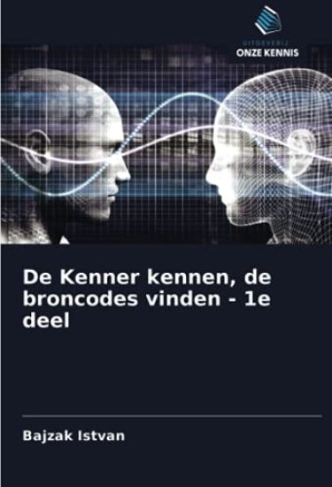 De Kenner kennen, de broncodes vinden - 1e deel